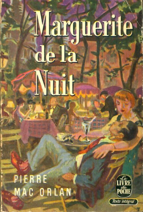 Livrenpoche : Marguerite de la nuit - Pierre Mac Orlan - Livre