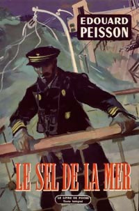 Livrenpoche : Le sel de la mer - Edouard Peisson - Livre