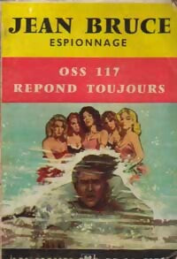 OSS 117 répond toujours - Jean Bruce - Livre