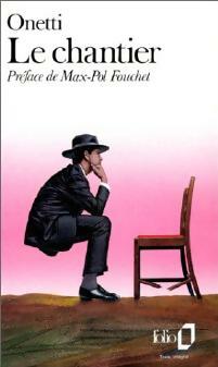 Livrenpoche : Le chantier - Juan Carlos Onetti - Livre