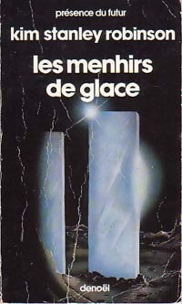 Livrenpoche : Les menhirs de glace - Kim Stanley Robinson - Livre