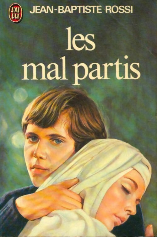 Livrenpoche : Les mal partis - Jean-Baptiste Rossi - Livre