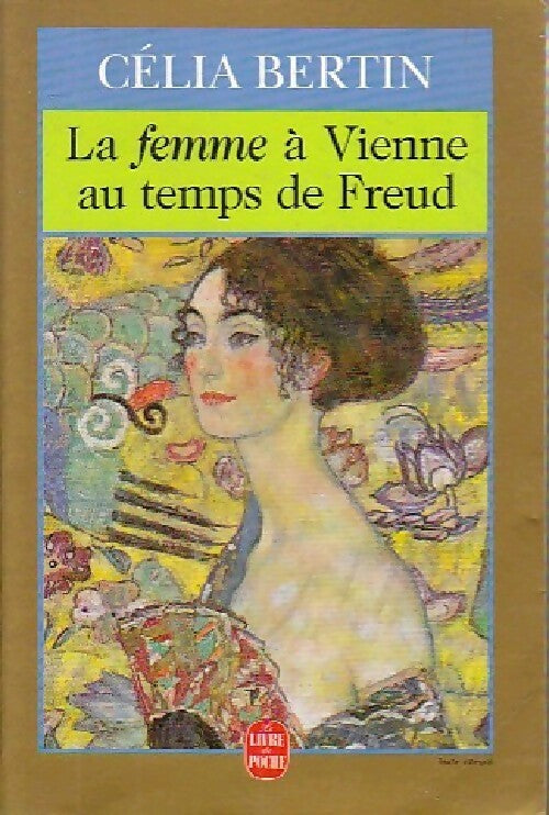 Livrenpoche : La femme à Vienne au temps de Freud - Célia Bertin - Livre