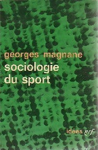 Livrenpoche : Sociologie du sport - Georges Magnane - Livre
