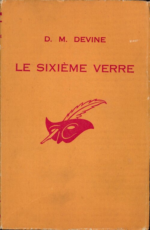 Le sixième verre - Dominique Devine - Livre