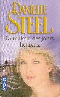 Livrenpoche : La maison des jours heureux - Danielle Steel - Livre