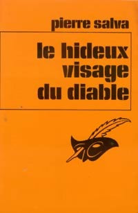 Livrenpoche : Le hideux visage du diable - Pierre Salva - Livre