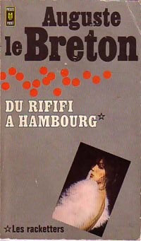 Du rififi à Hambourg (Les racketters) - Auguste Le Breton - Livre