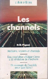 Livrenpoche : Les channels - Erik Pigani - Livre