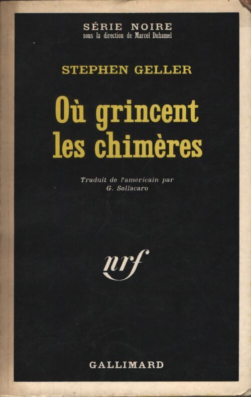 Où grincent les chimères - Stephen Geller - Livre