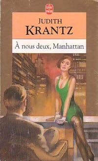 Livrenpoche : A nous deux, Manhattan - Judith Krantz - Livre