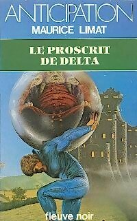 Le proscrit de Delta - Maurice Limat - Livre