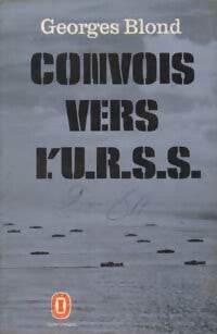 Livrenpoche : Convois vers l'URSS - Georges Blond - Livre