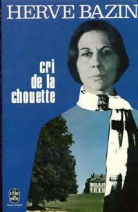 Livrenpoche : Cri de la chouette - Hervé Bazin - Livre