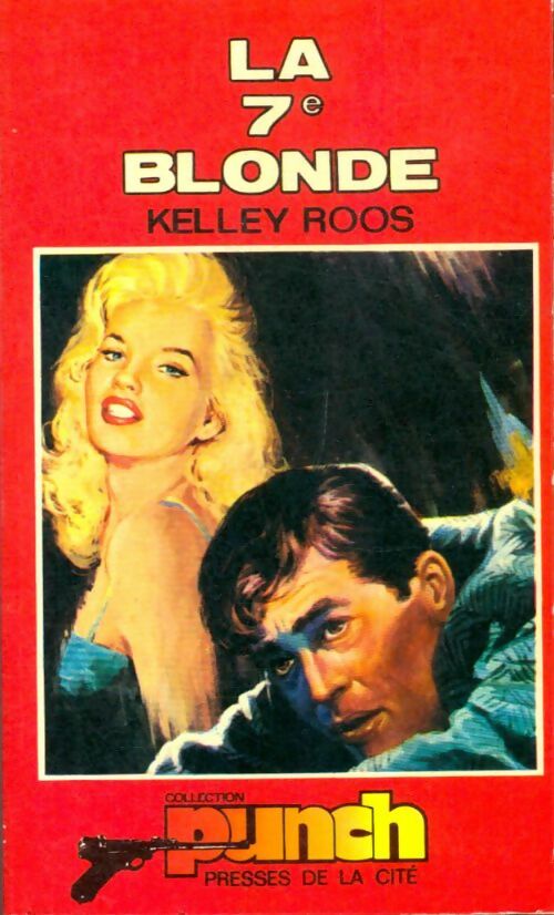 Livrenpoche : La 7e blonde - Kelly Roos - Livre