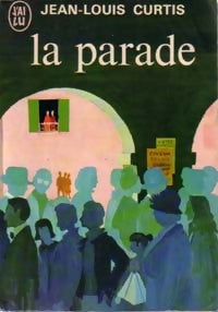 Livrenpoche : La parade - Jean-Louis Curtis - Livre