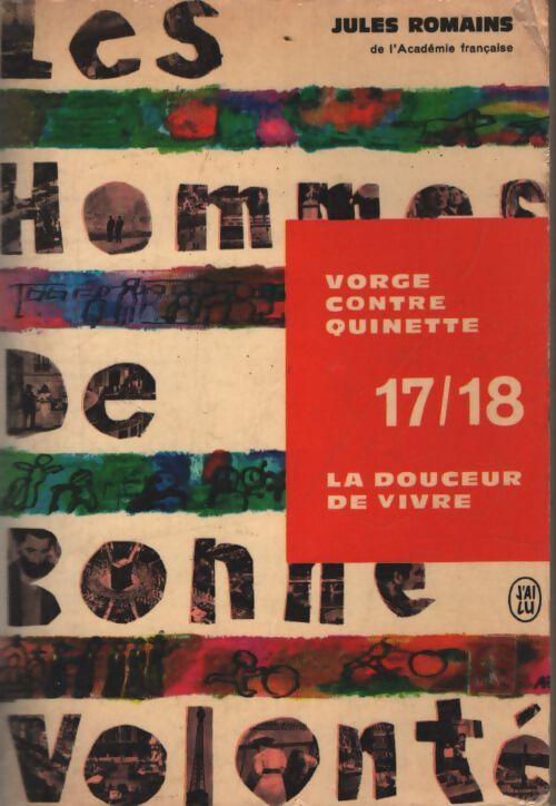 Les hommes de bonne volonté Tome IX : Vorge contre Quinette / La douceur de vivre - Jules Romains - Livre