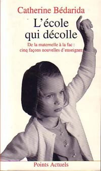 Livrenpoche : L'école qui décolle - Catherine Bédarida - Livre
