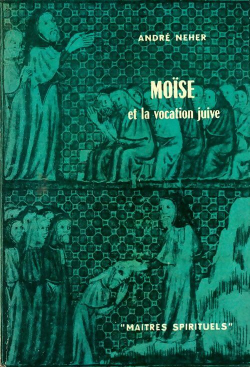 Livrenpoche : Moïse et la vocation juive - André Neher - Livre