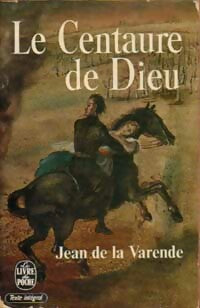 Le centaure de Dieu - La Varende - Livre