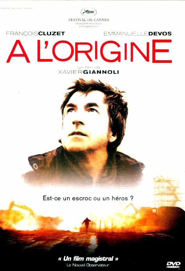 Livrenpoche : A l'origine - Xavier Giannoli - DVD