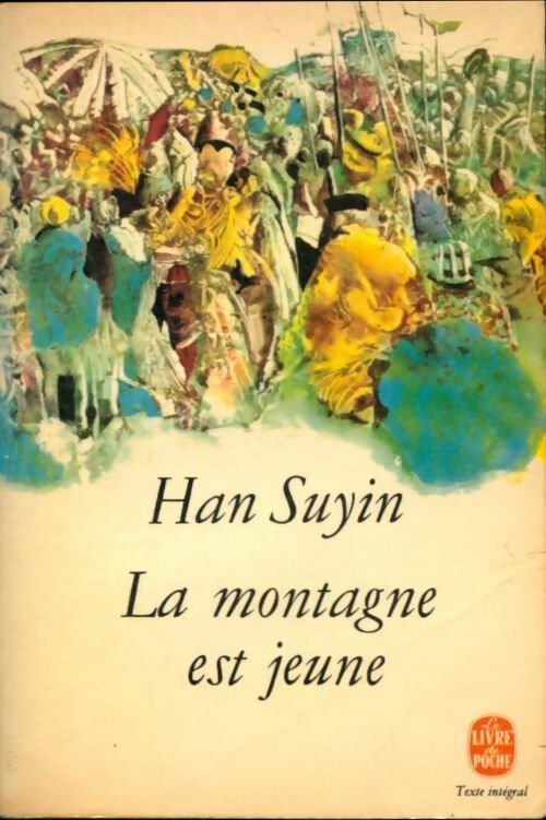Livrenpoche : La montagne est jeune - Han Suyin - Livre