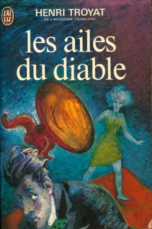 Livrenpoche : Les ailes du diable - Henri Troyat - Livre