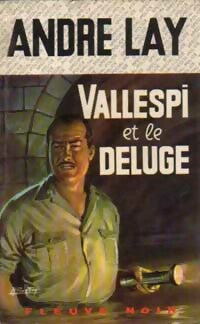 Livrenpoche : Vallespi et le déluge - André Lay - Livre
