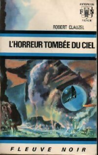 Livrenpoche : L'horreur tombée du ciel - Robert Clauzel - Livre