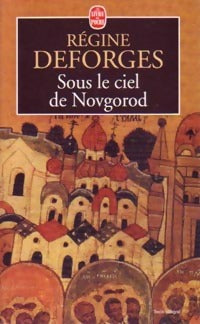Livrenpoche : Sous le ciel de Novgorod - Régine Deforges - Livre