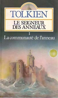 Livrenpoche : Le Seigneur des Anneaux Tome I : La fraternité de l'Anneau - John Ronald Reuel Tolkien - Livre