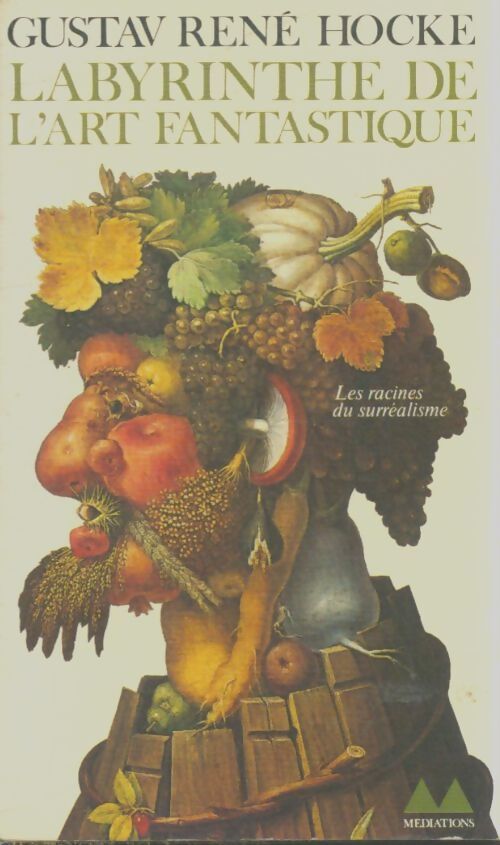 Livrenpoche : Labyrinthe de l'art fantastique - Gustav-René Hocke - Livre