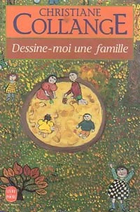 Livrenpoche : Dessine-moi une famille - Christiane Collange - Livre