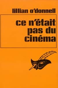 Livrenpoche : Ce n'était pas du cinéma - Lilian O'Donnel - Livre