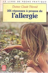 Livrenpoche : 101 réponses à propos de l'allergie - Dr Claude Thérond - Livre