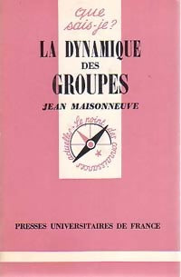 La dynamique des groupes - Jean Maisonneuve - Livre