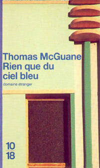 Livrenpoche : Rien que du ciel bleu - Thomas McGuane - Livre