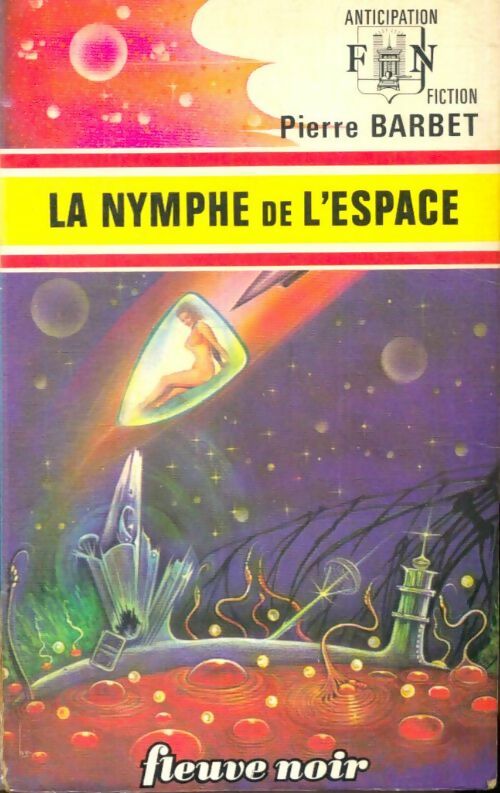 Livrenpoche : La nymphe de l'espace - Pierre Barbet - Livre