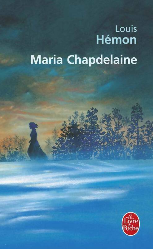 Livrenpoche : Maria Chapdelaine - Louis Hémon - Livre
