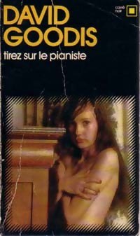 Livrenpoche : Tirez sur le pianiste ! - David Goodis - Livre