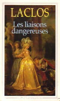 Les liaisons dangereuses - Pierre Choderlos De Laclos -  GF - Livre