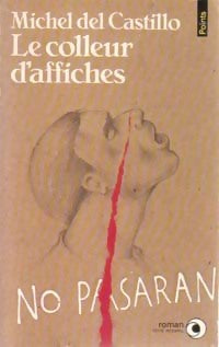 Livrenpoche : Le colleur d'affiches - Michel Del Castillo - Livre