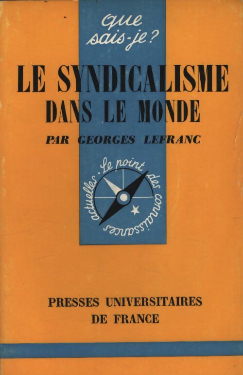 Le syndicalisme dans le monde - G. Lefranc - Livre