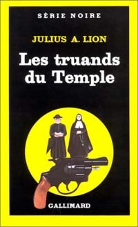 Livrenpoche : Les truands du temple - Julius A. Lion - Livre