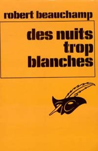 Livrenpoche : Des nuits trop blanches - Robert Beauchamp - Livre