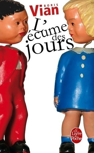 Livrenpoche : L'écume des jours de Boris Vian - Gérard Roubichou - Livre