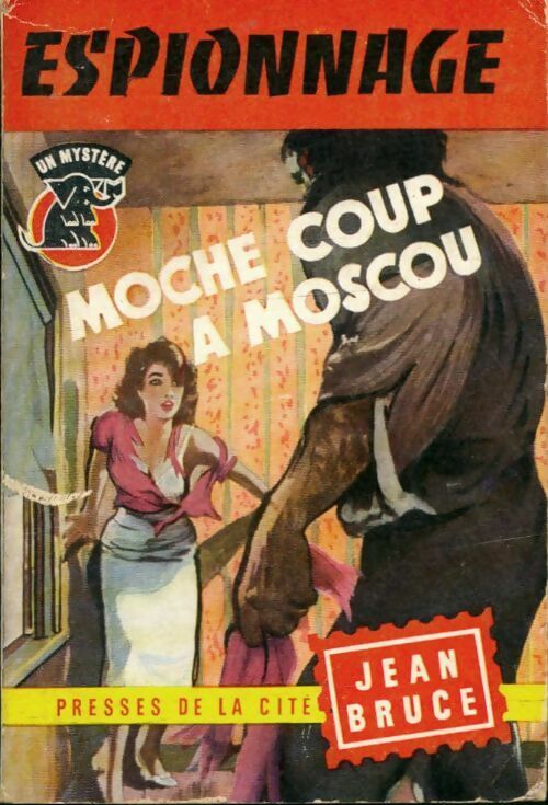 Livrenpoche : Moche coup à Moscou - Jean Bruce - Livre
