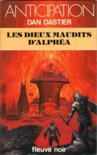 Livrenpoche : Les dieux maudits d'Alphéa - Dan Dastier - Livre