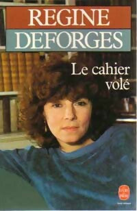 Livrenpoche : Le cahier volé - Régine Deforges - Livre