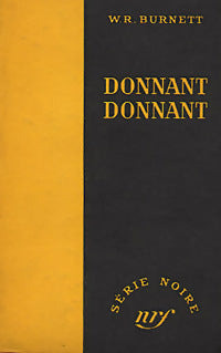 Livrenpoche : Donnant donnant - William Richard Burnett - Livre